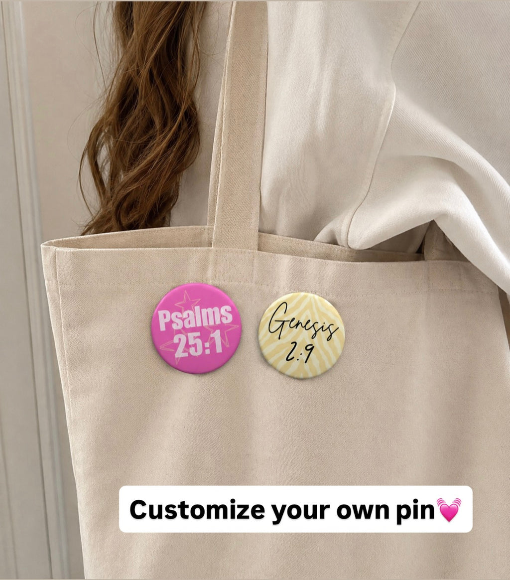 Bible Verse Custom 2-in Pin
